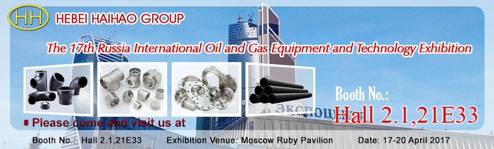 Haihao Group will attend the 17th Russia International Oil and Gas Equipment and Technology Exhibition